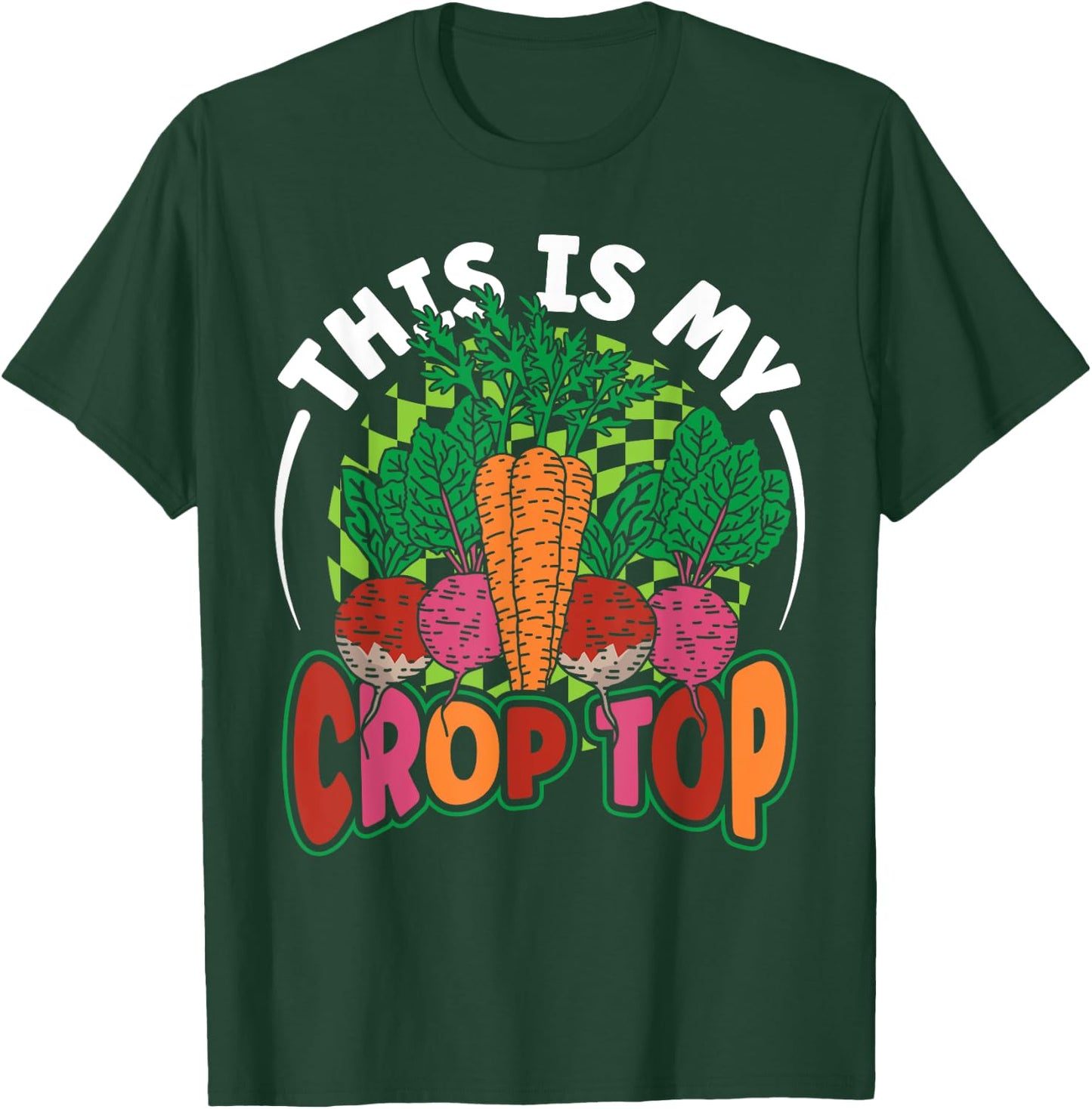 This is My Crop Top Vegetables Funny Farming Pun Farmer Gift T-Shirt - T-Shirt | Forest