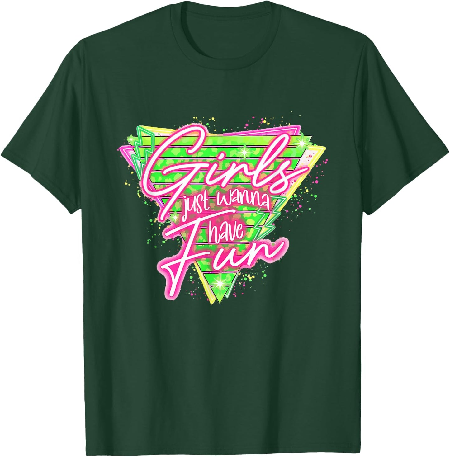 Funny 80's Girls Just Wanna Have Fun Nostalgia 1980s T-Shirt - T-Shirt | Forest