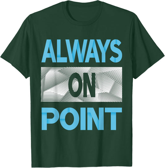 Blue Always On Point Blue Color Graphic T-Shirt - T-Shirt | Forest