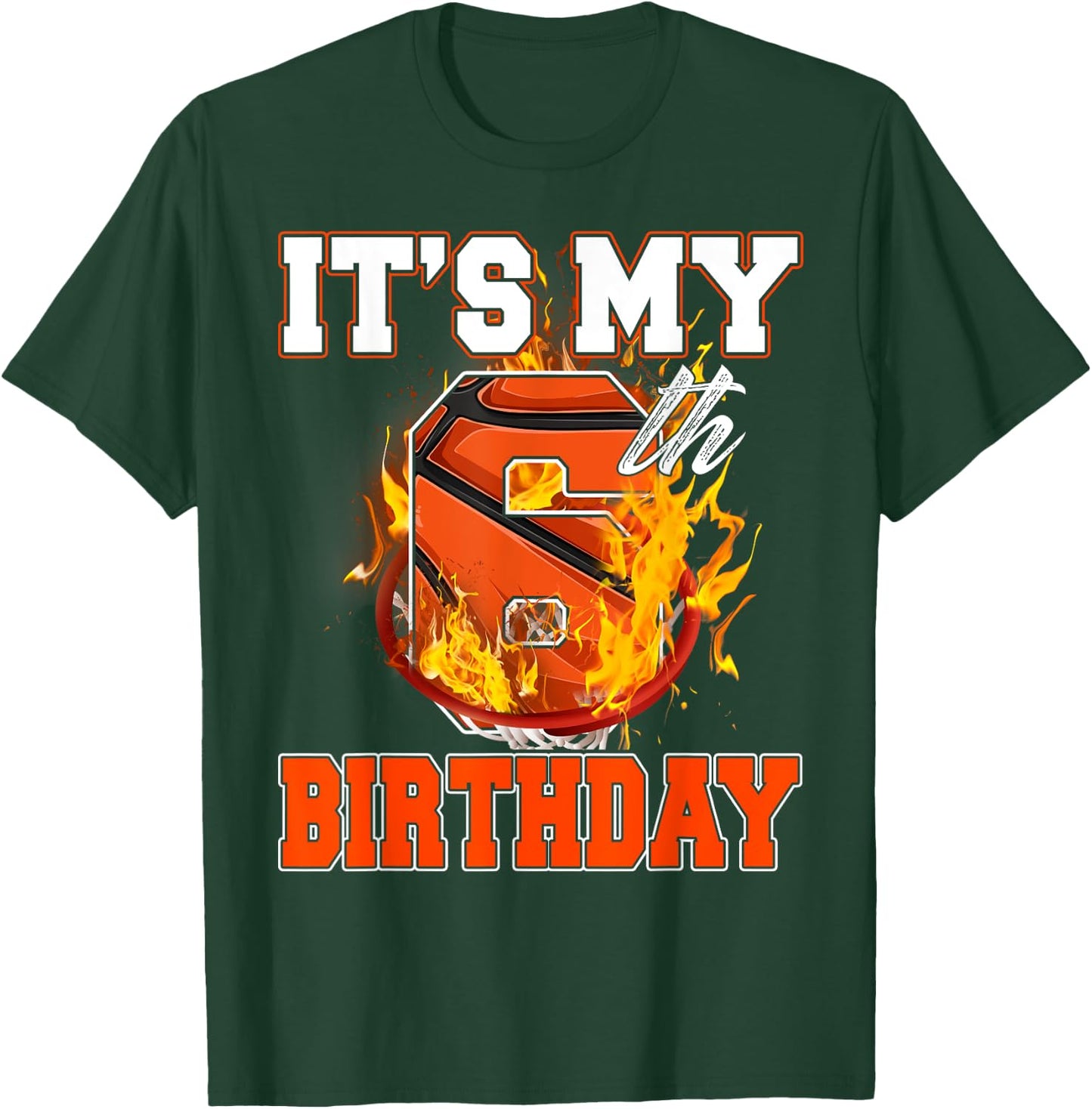 Funny It's My 6th Birthday 6 Years Old Basketball Ball Boy T-Shirt - T-Shirt | Forest