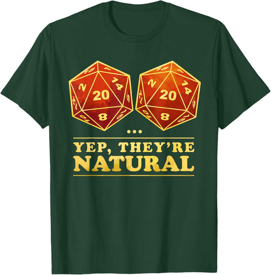 Yes They're Natural D20 RPG T-Shirt - T-Shirt | Forest