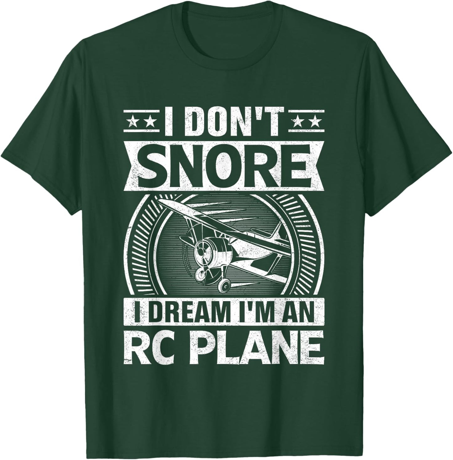 Model Plane Aircraft Don't Snore I Dream I'm an RC Plane T-Shirt - T-Shirt | Forest