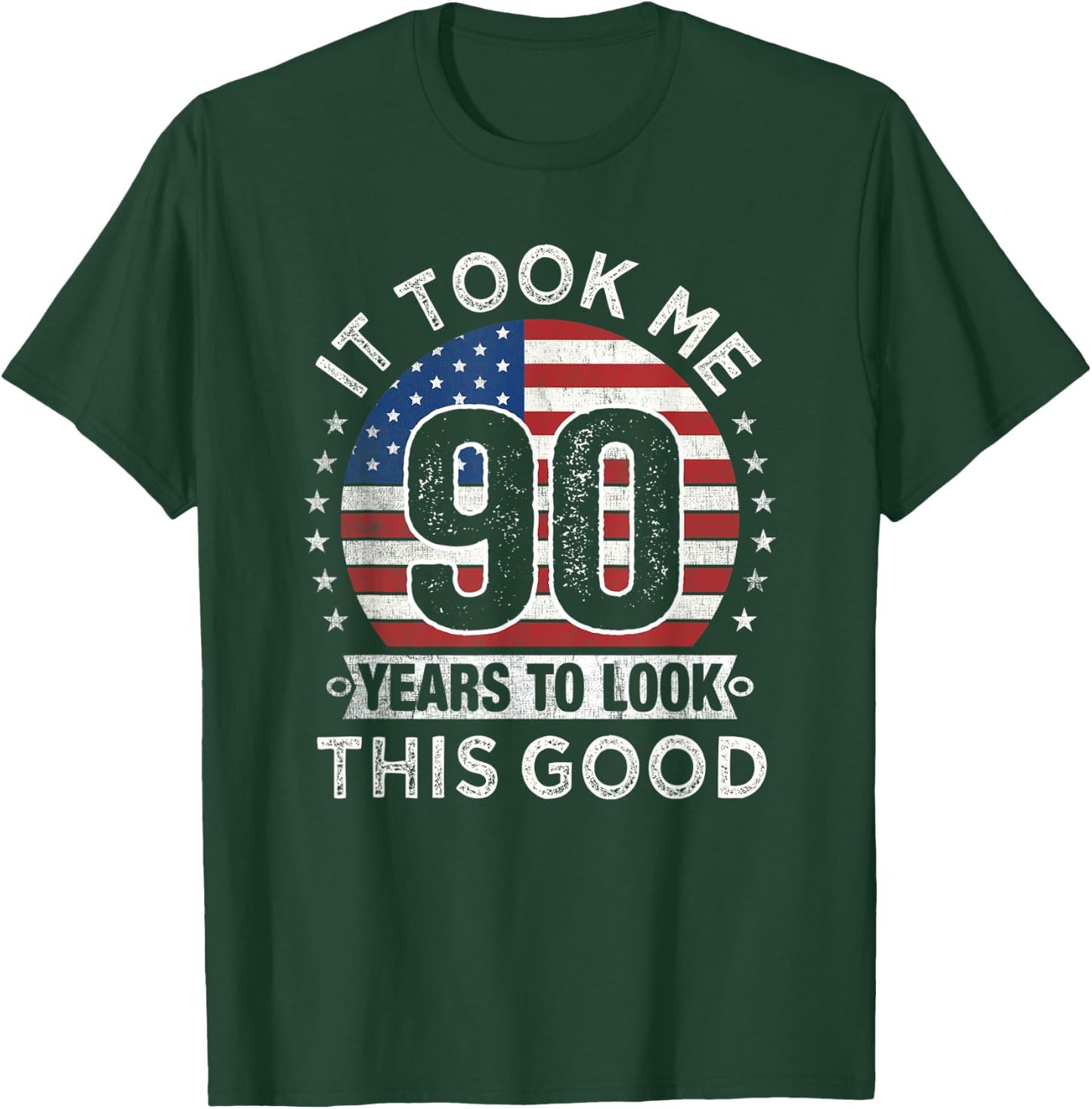 It Took Me 90 Years to Look This Good 90th Birthday Party T-Shirt - T-Shirt | Forest