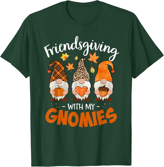 Friendsgiving With My Gnomies Thanksgiving Shirt Women Gnome T-Shirt - T-Shirt | Forest