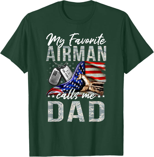 My Favorite Airman Calls Me Dad Air Force Graduation Dad T-Shirt - T-Shirt | Forest