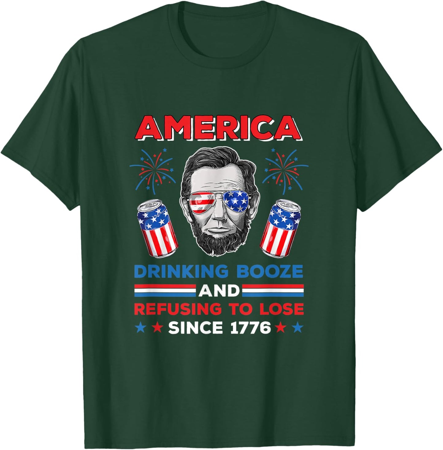 America Drinking Booze And Refusing To Lose Fourth of July T-Shirt - T-Shirt | Forest