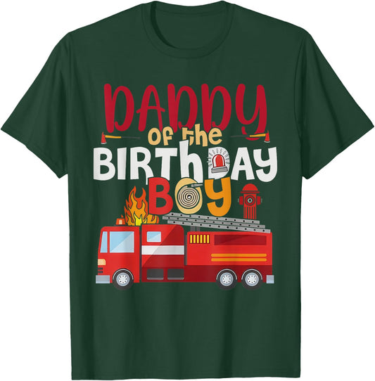 Daddy Of The Birthday Boy Fire Truck Firefighter Party T-Shirt - T-Shirt | Forest
