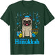 Happy Hanukkah Dog Pug Cute Chanukah Jewish Men Women Kids T-Shirt - T-Shirt | Forest