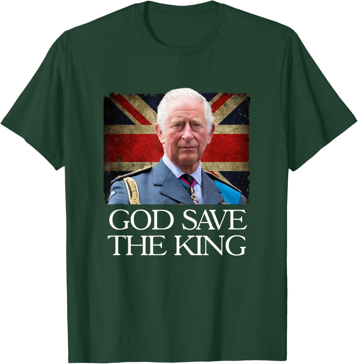God Save The King of England Monarch 2022 Prince Charles T-Shirt - T-Shirt | Forest