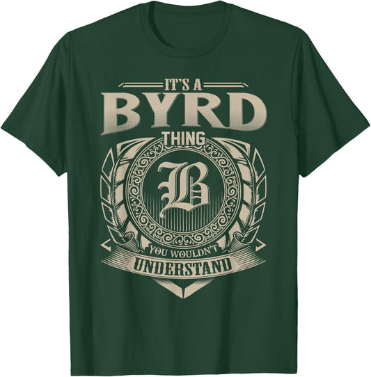 It's A BYRD Thing You Wouldn't Understand Name Vintage T-Shirt - T-Shirt | Forest