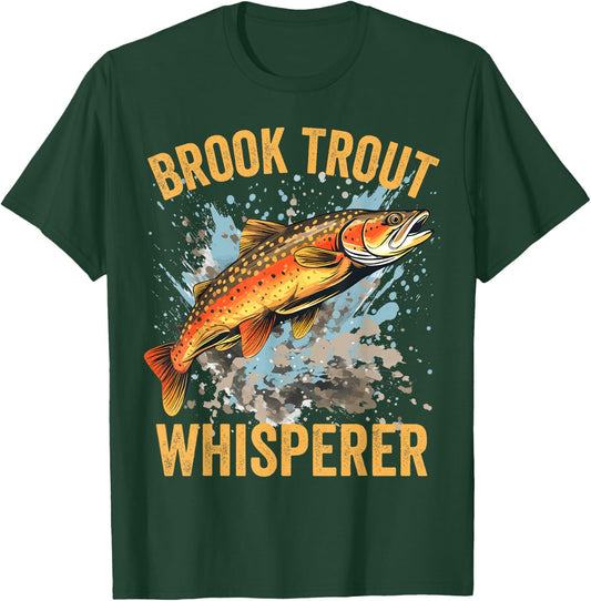 Brook Trout Whisperer, Funny Brook Trout T-Shirt - T-Shirt | Forest