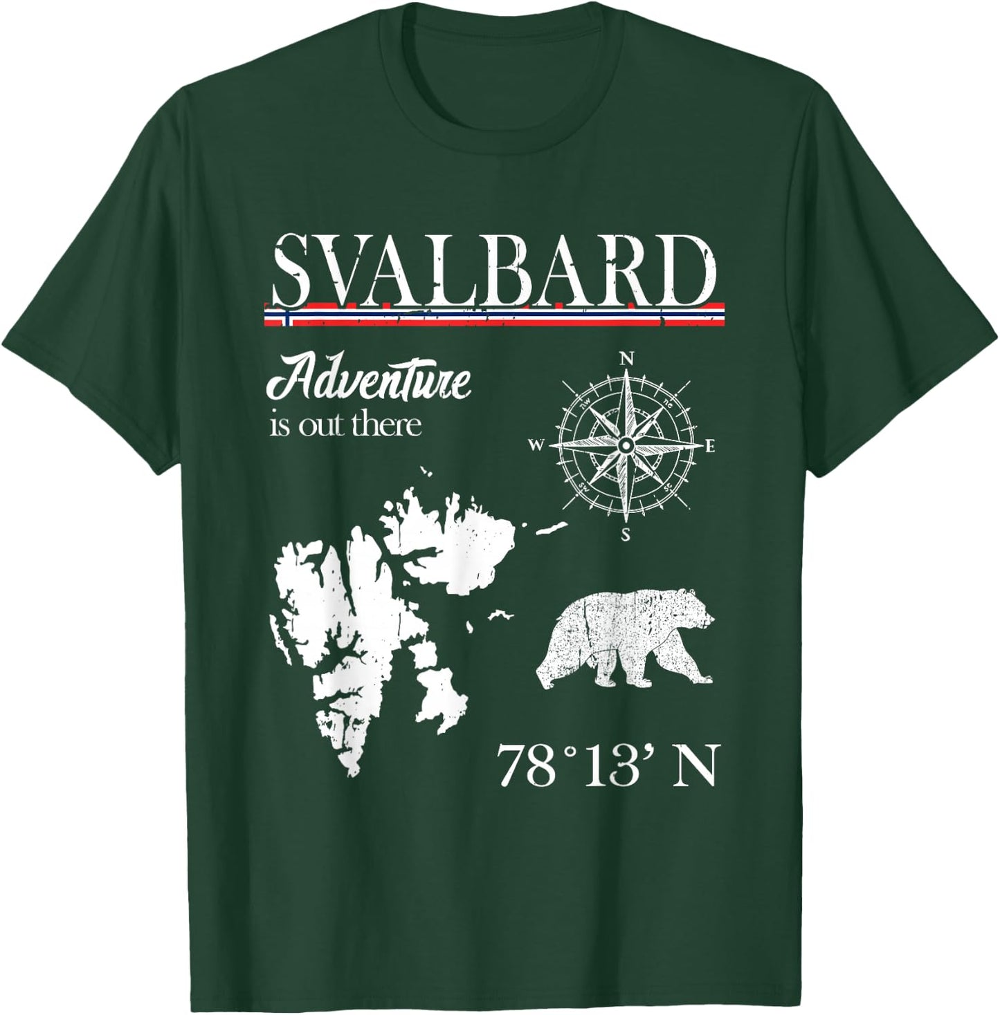 Svalbard - Adventure Is Out There - Norway Norwegian Flag T-Shirt - T-Shirt | Forest