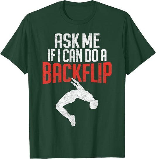 I Can Do A Backflip Parkour Freerunning Traceur Silhouette T-Shirt - T-Shirt | Forest