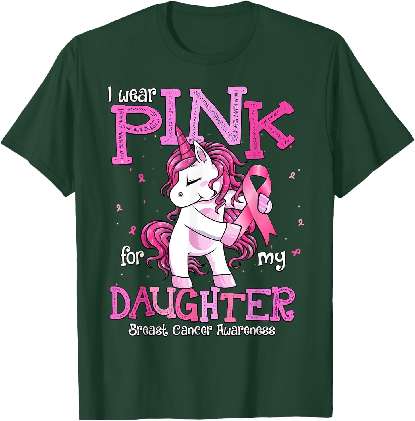 I Wear Pink For My Daughter Shirt Breast Cancer Awareness T-Shirt - T-Shirt | Forest
