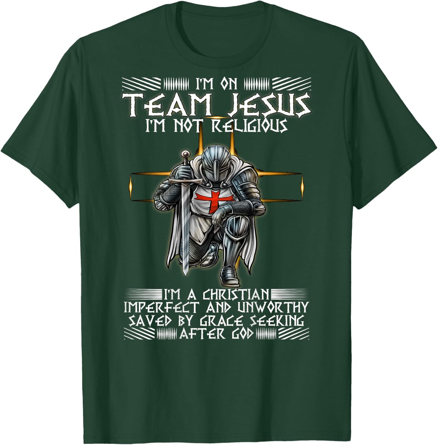 Kneeling Knight Templar Im On Team Jesus Christian BACKPRINT T-Shirt - T-Shirt | Forest