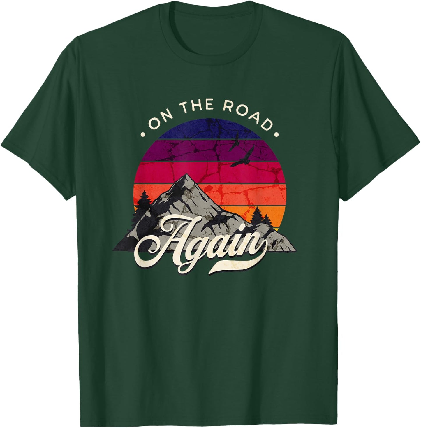 On The Road Again - Vintage Wilderness Adventure Design T-Shirt - T-Shirt | Forest