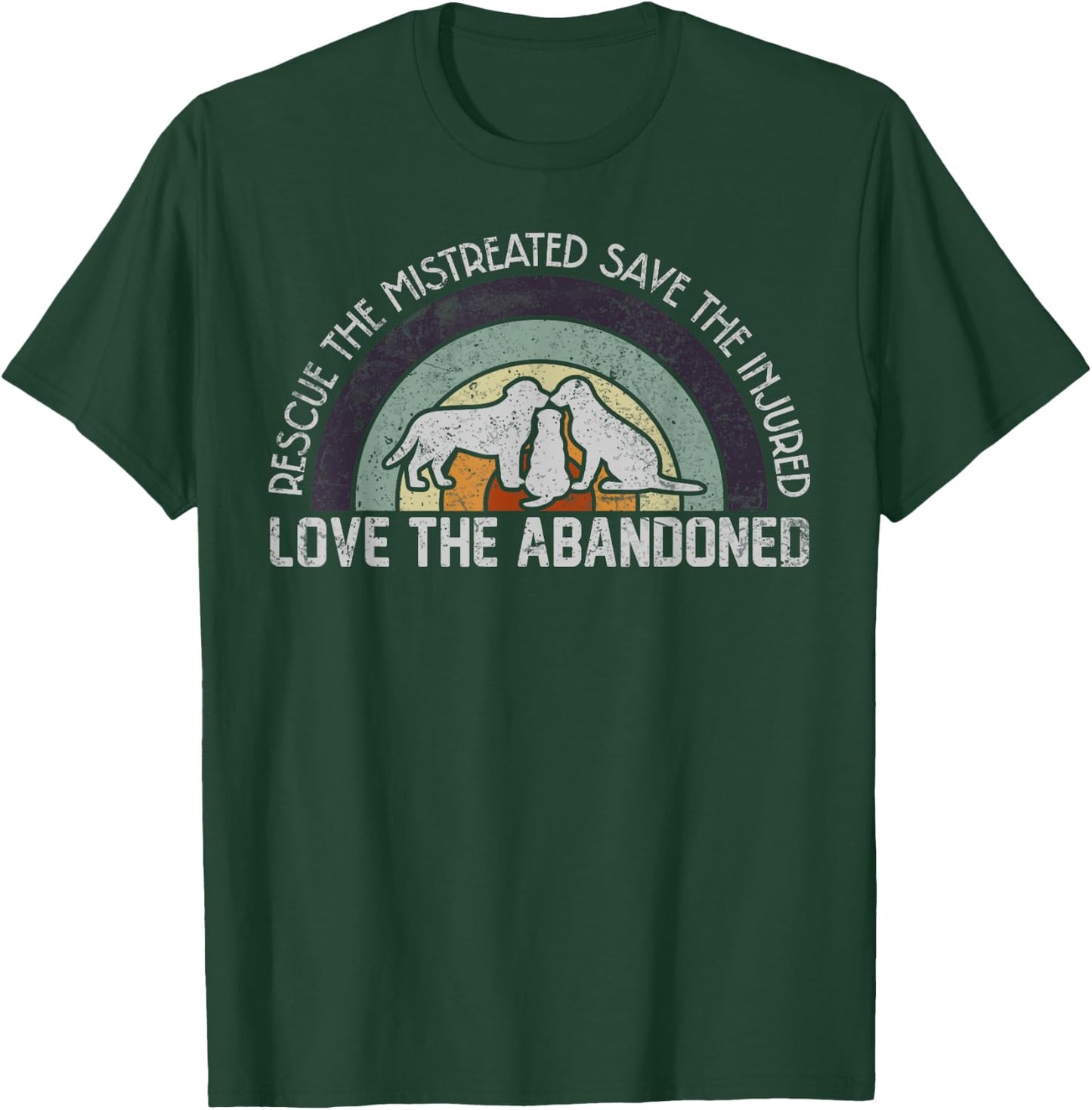 Save Love Rescue the Mistreated Cute Animals Rescue Dog T-Shirt - T-Shirt | Forest