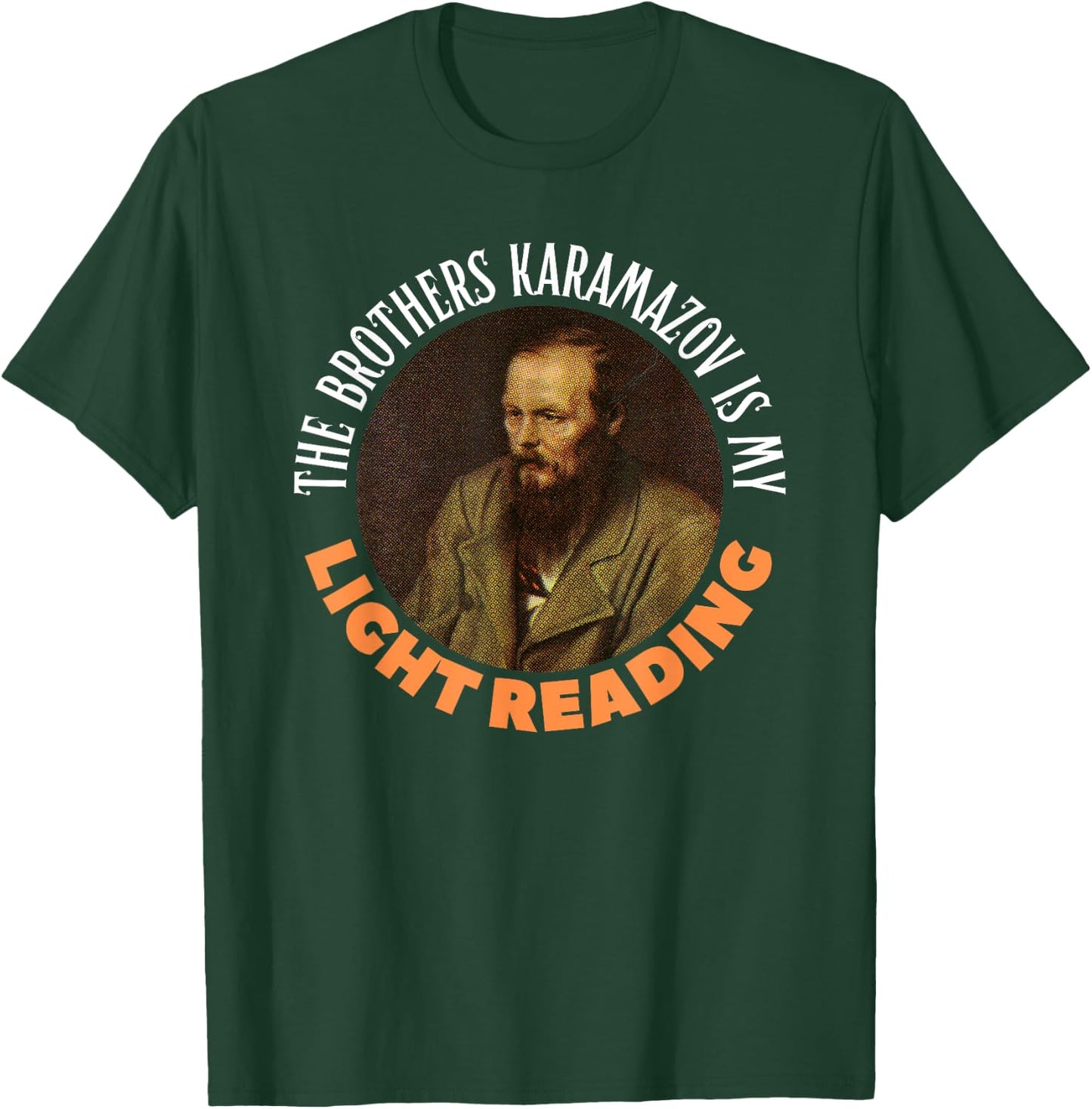 Funny Fyodor Dostoevsky Literature, Karamazov Light Reading T-Shirt - T-Shirt | Forest