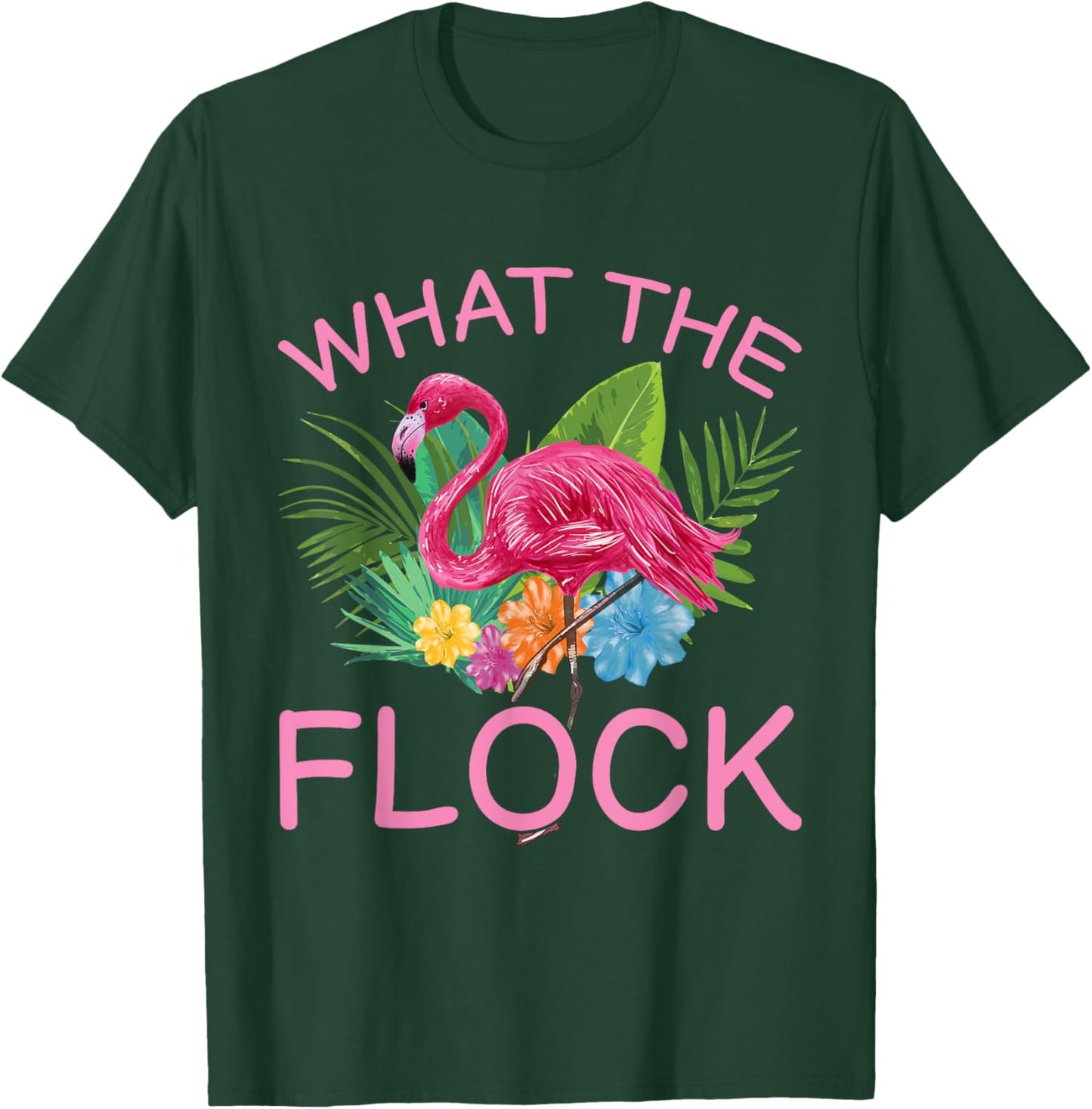 What the Flock T-Shirt - T-Shirt | Forest