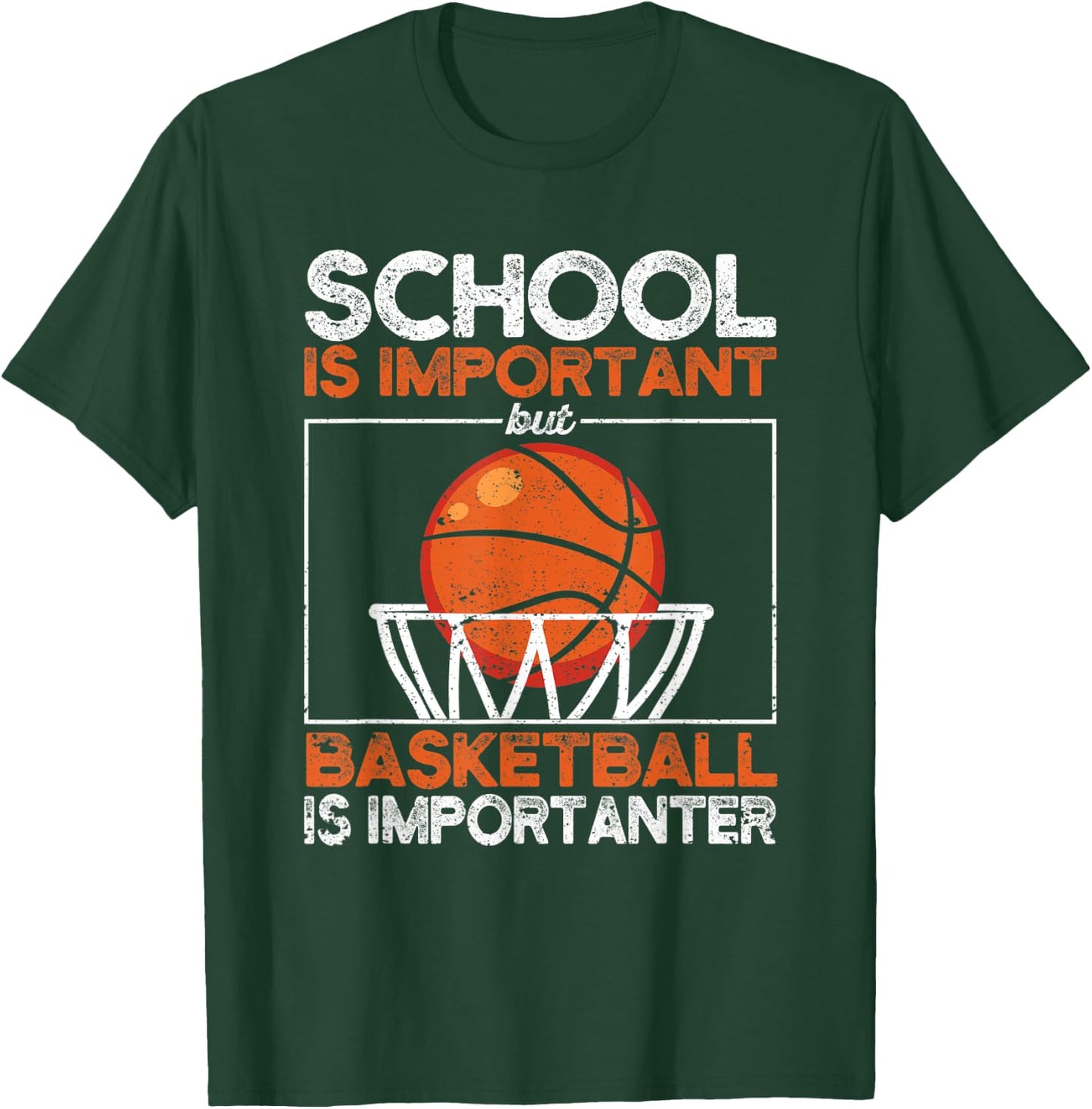 School Is Important But Basketball Is Importanter Basketball T-Shirt - T-Shirt | Forest