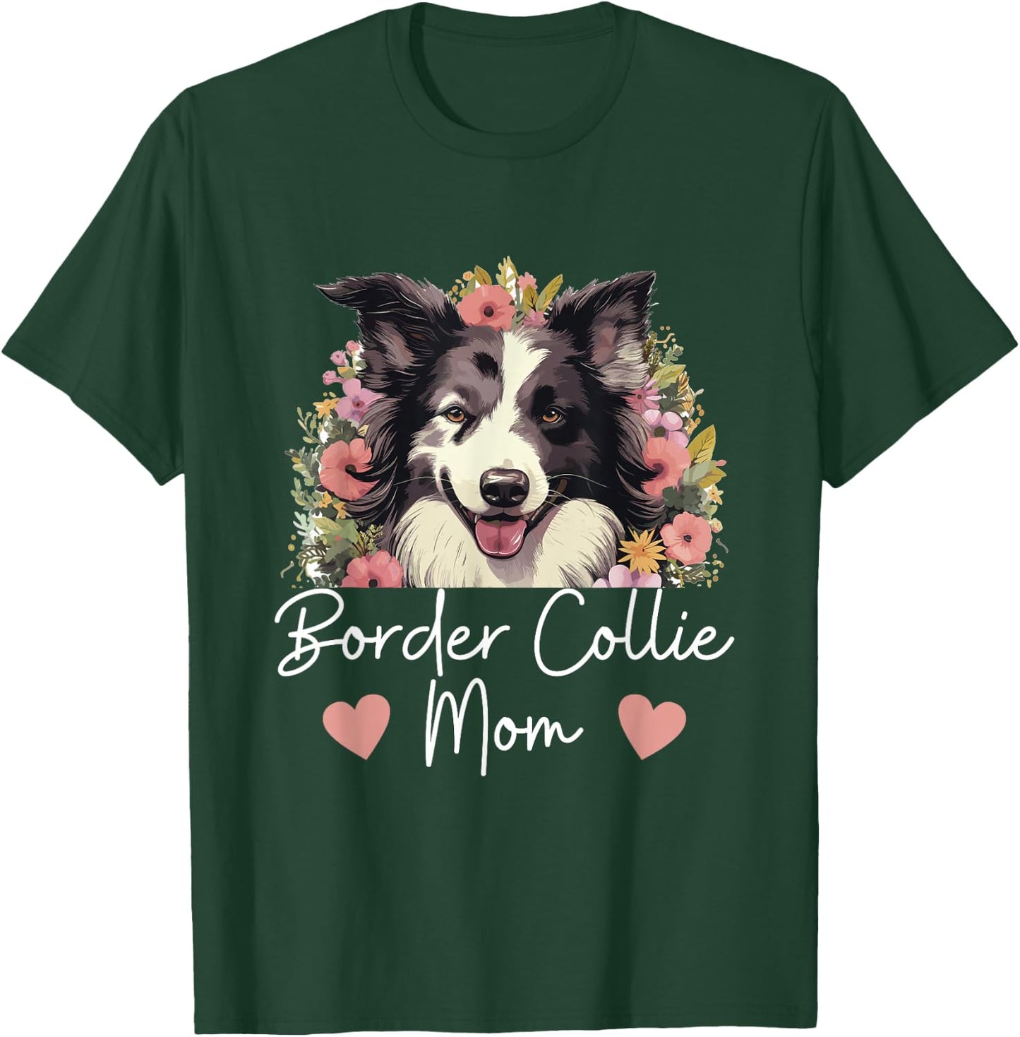 Border Collie Dog - Border Collie Mom T-Shirt - T-Shirt | Forest