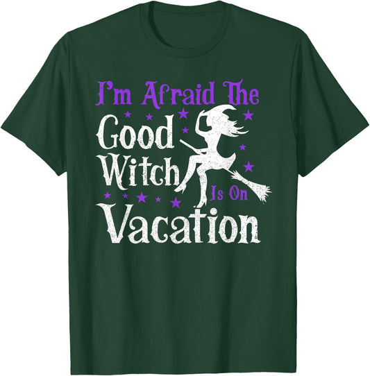 Good Witch Is On Vacation | Witches Brooms Halloween Witch T-Shirt - T-Shirt | Forest
