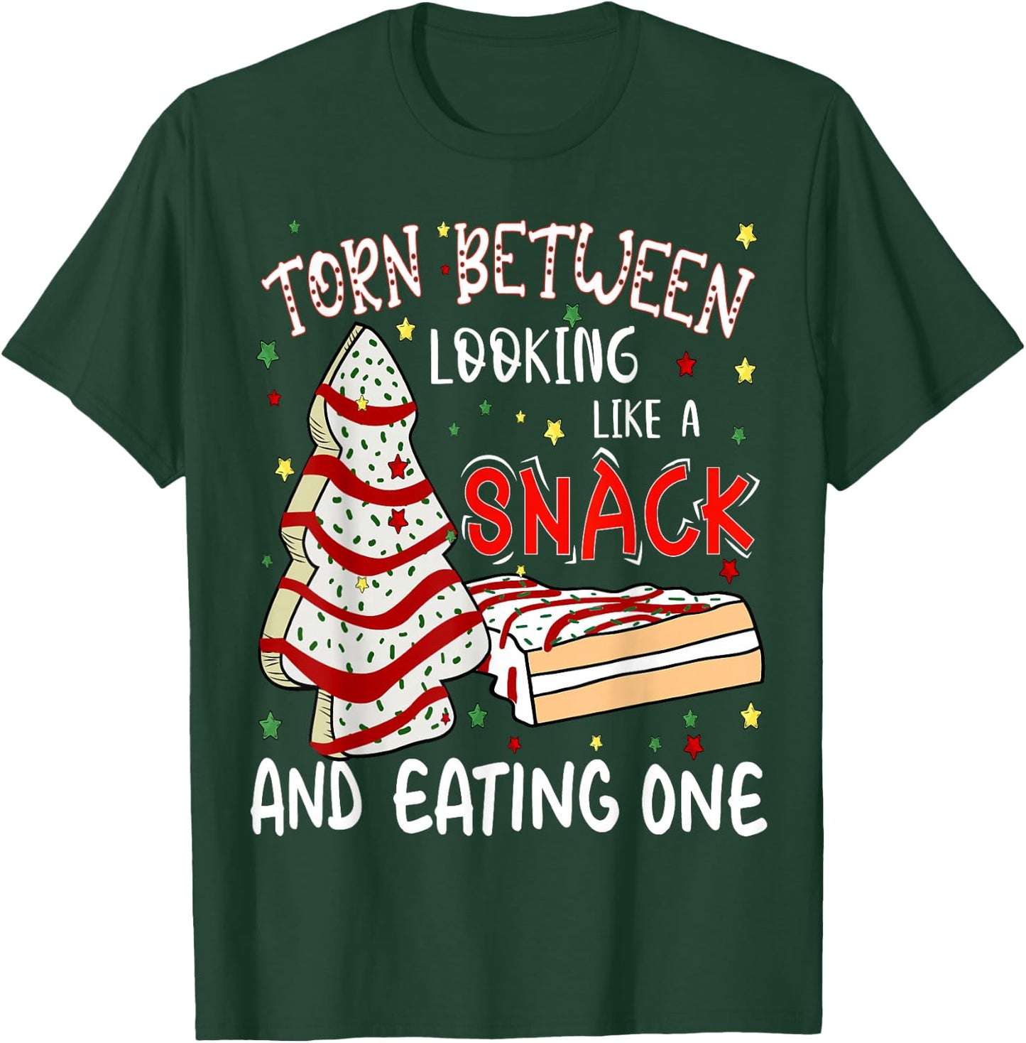 Torn Between Looking Like A Snack Or Eating One Christmas T-Shirt - T-Shirt | Forest