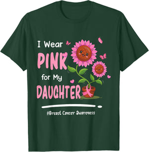 I Wear Pink For My Daughter Breast Cancer Awareness Women T-Shirt - T-Shirt | Forest