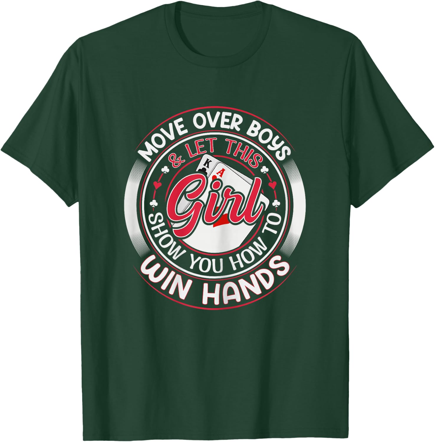 Texas Holdem Poker Quote for a Poker girl T-Shirt - T-Shirt | Forest