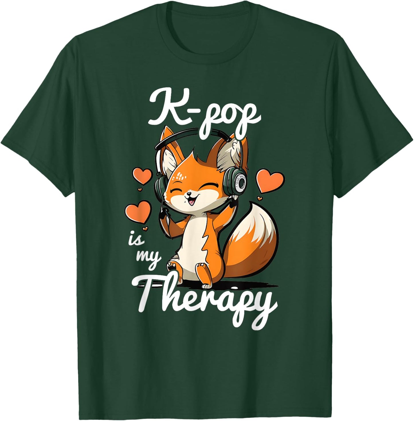 Kpop is My Therapy Fox Korean Pop Merch K-pop Merchandise T-Shirt - T-Shirt | Forest
