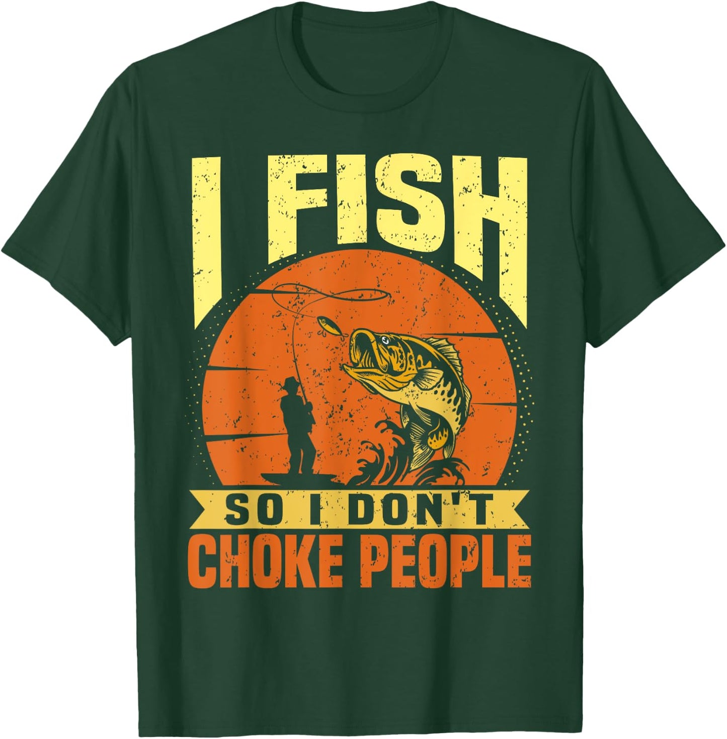 Funny Fishing Quotes Joke Sarcasm T-Shirt - T-Shirt | Forest