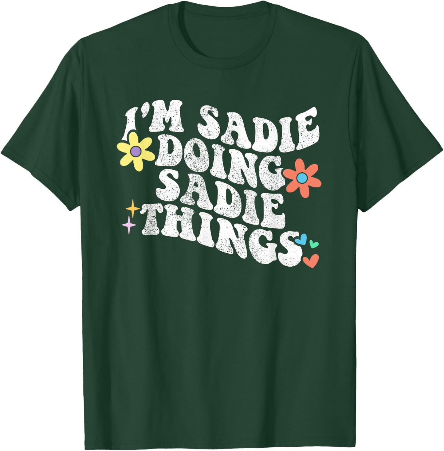 Retro Groovy Im SADIE Doing SADIE Things Funny Mother's Day T-Shirt - T-Shirt | Forest