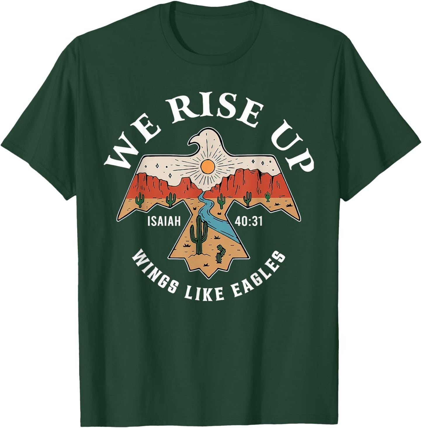 Bible Verse We Rise Up Wings Like Eagles Christian Religious T-Shirt - T-Shirt | Forest