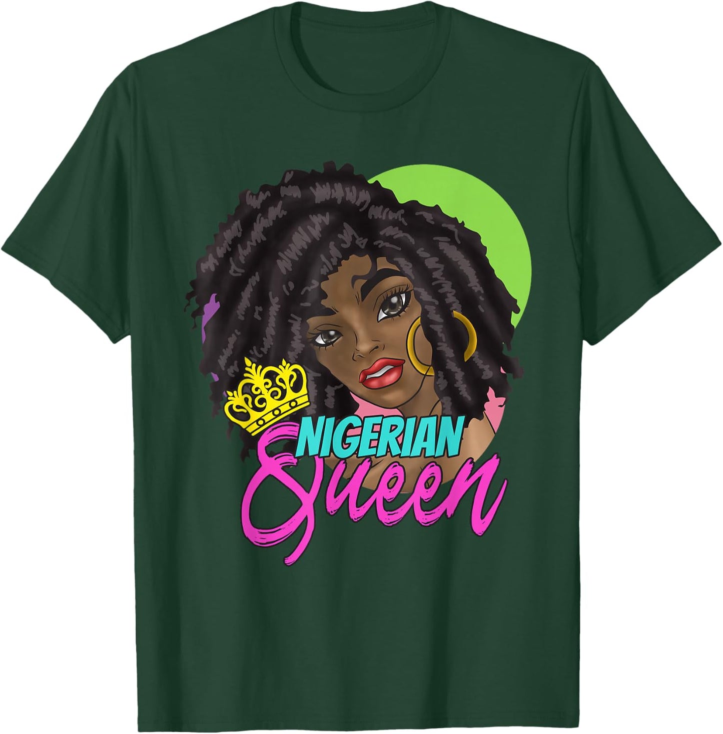 Nigeria Nigerian West Africa Proud Princess Queen Girl Woman T-Shirt - T-Shirt | Forest