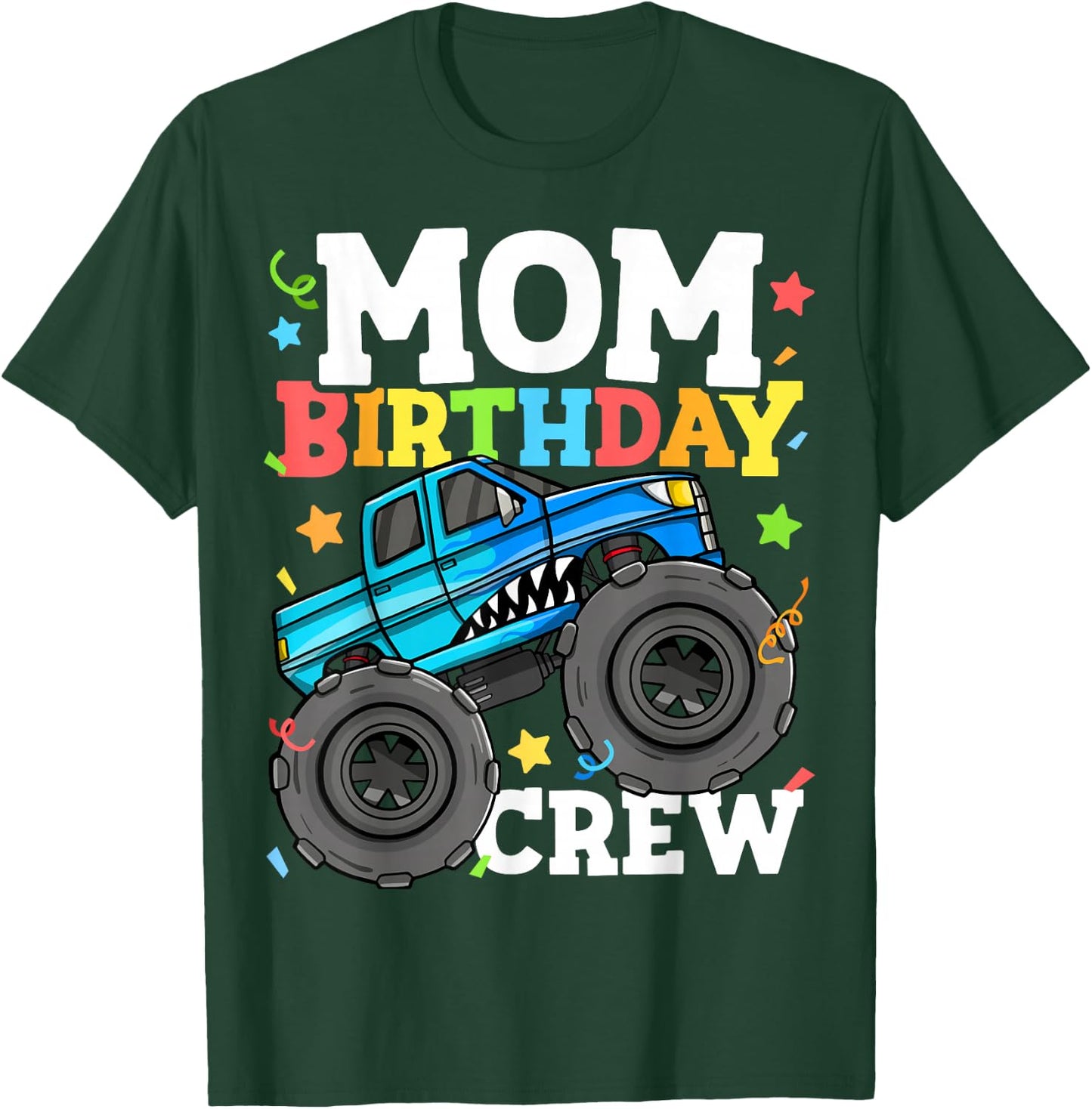 Mom Birthday Crew Monster Truck Theme Party Mommy Mama T-Shirt - T-Shirt | Forest