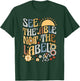 Special Teacher See The Able Not The Label Sped Ed Education T-Shirt - T-Shirt | Forest