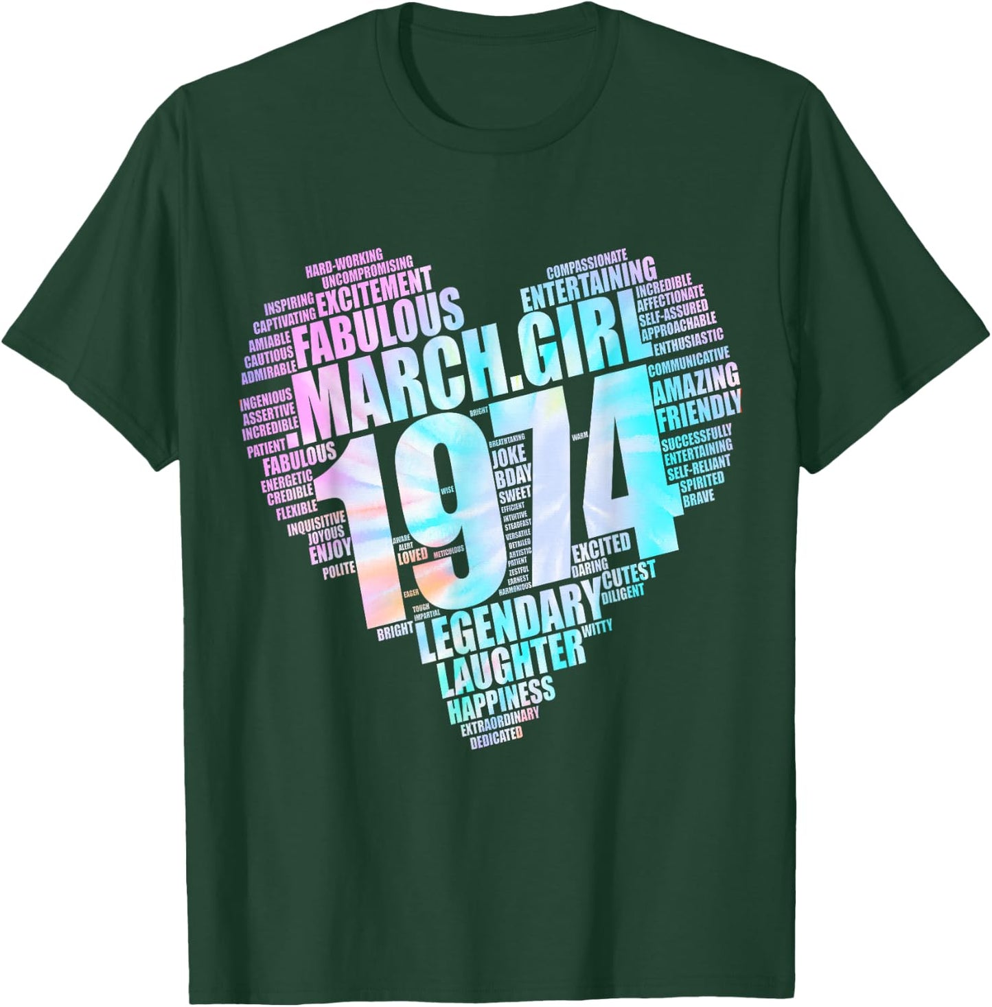 MARCH GIRL 1974 Awesome Fabulous Fifties Heart 51st Birthday T-Shirt - T-Shirt | Forest