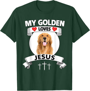 My Golden Retriever Loves Jesus Christian Family Dog Mom Dad Men Women T-Shirt - T-Shirt | Forest