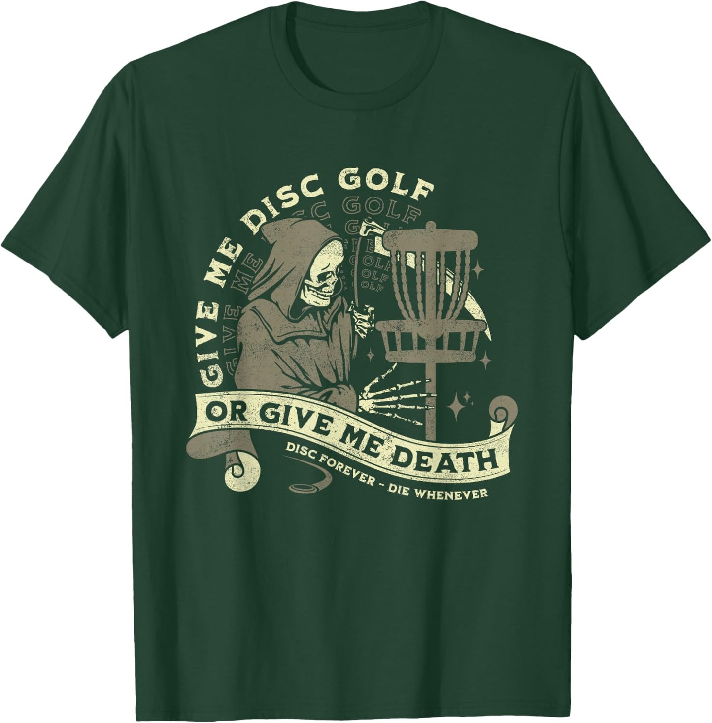 Disc Golf - Give Me Disc Golf Funny Sarcastic Halloween T-Shirt - T-Shirt | Forest