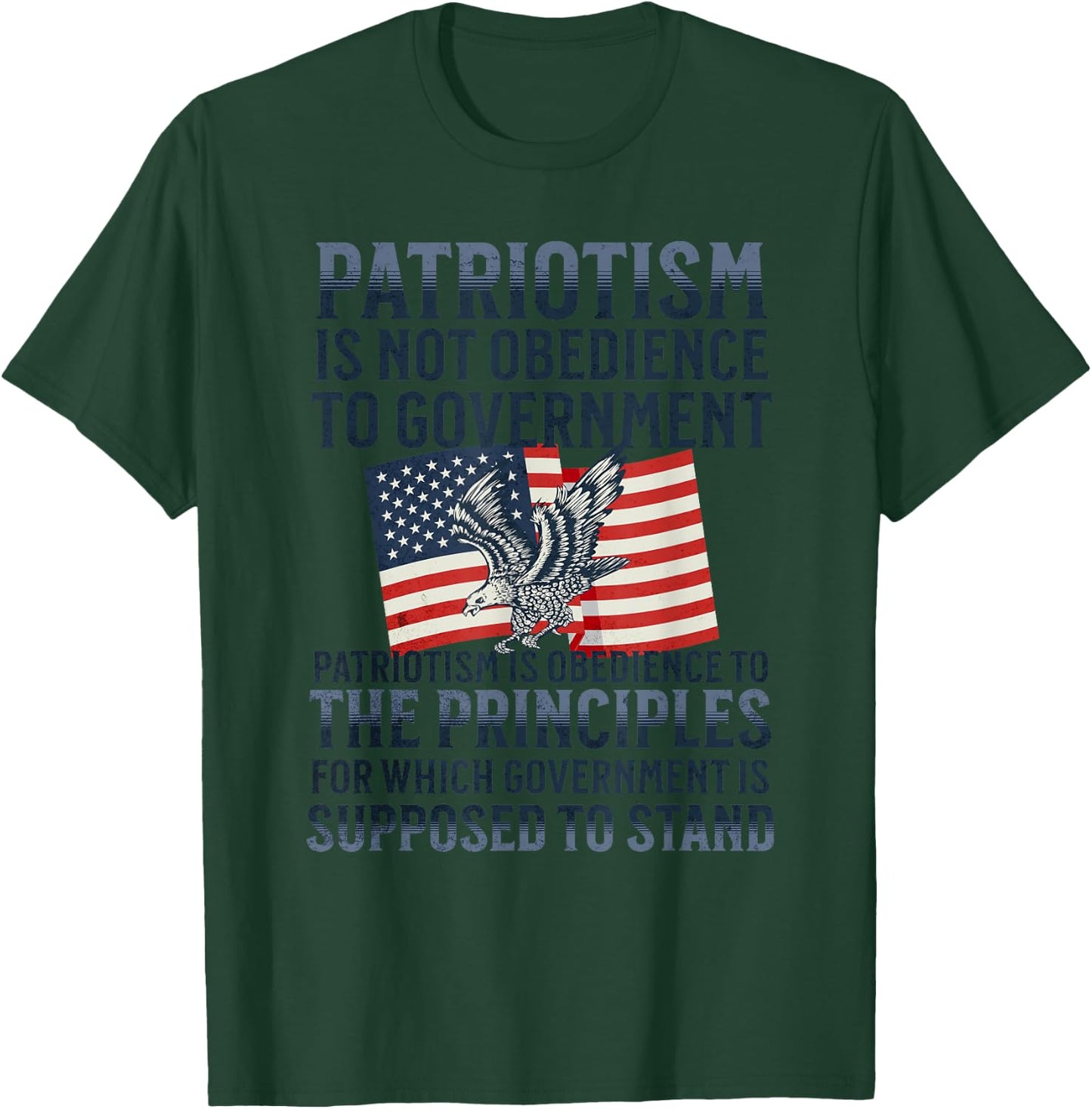 Patriotism Is Not Obedience to Government Patriotic Saying T-Shirt - T-Shirt | Forest