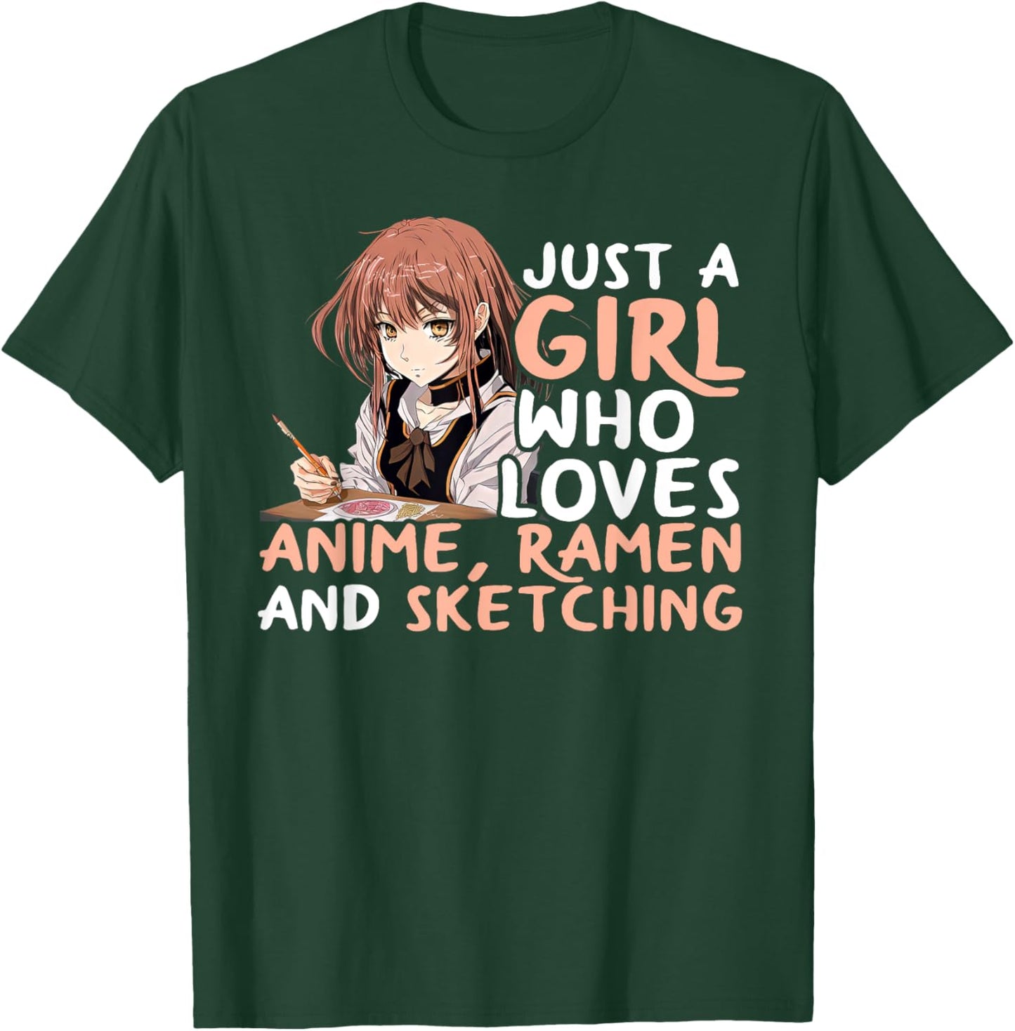 Just A Girl Who Loves Anime Ramen And Sketching Japan Anime T-Shirt - T-Shirt | Forest