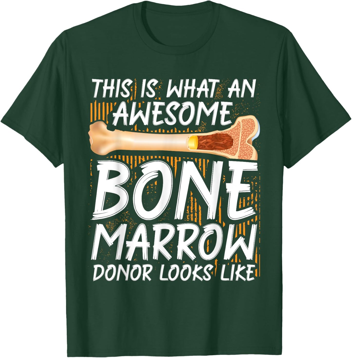 Bone Marrow Supplement Transplant Bone Marrow Donor T-Shirt - T-Shirt | Forest