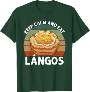 Lángos Keep Calm And Eat Hungarian Food T-Shirt - T-Shirt | Forest