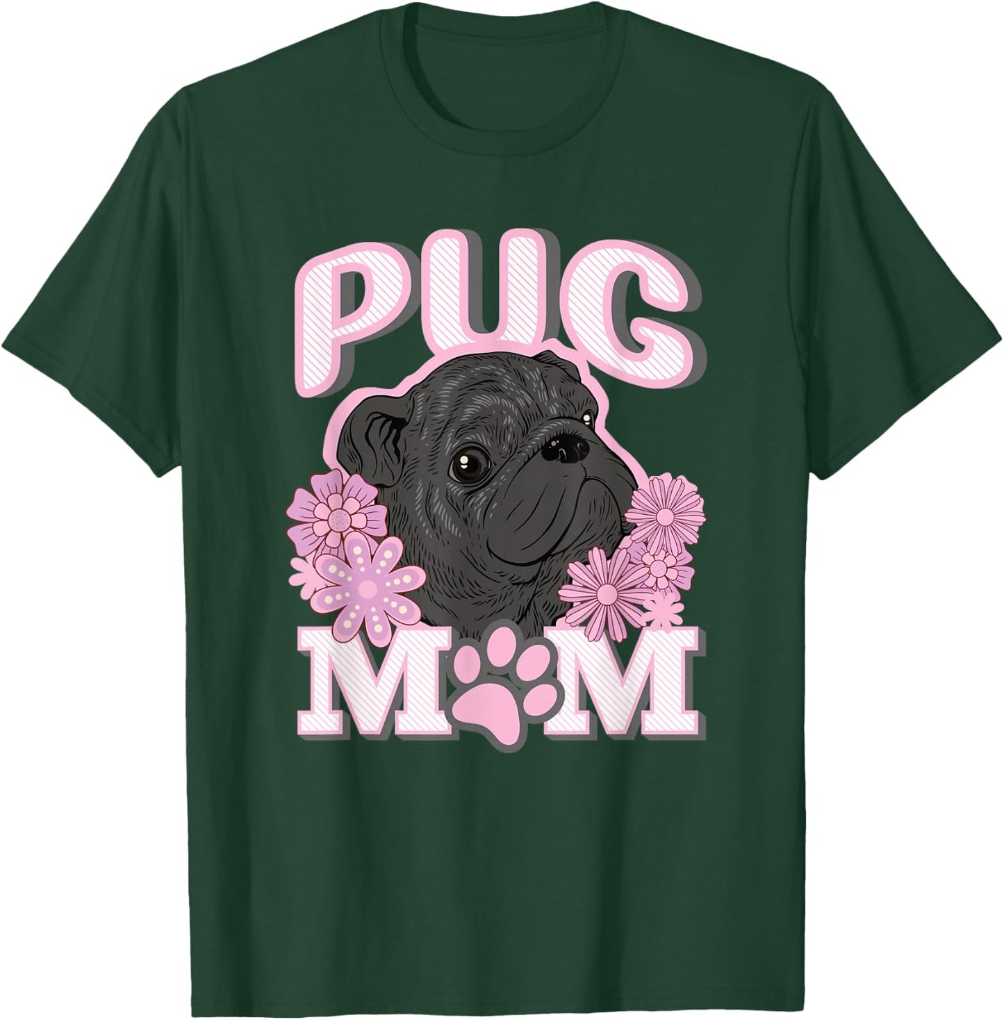 Cute Black Pug Dog Mom Mum Design T-Shirt - T-Shirt | Forest