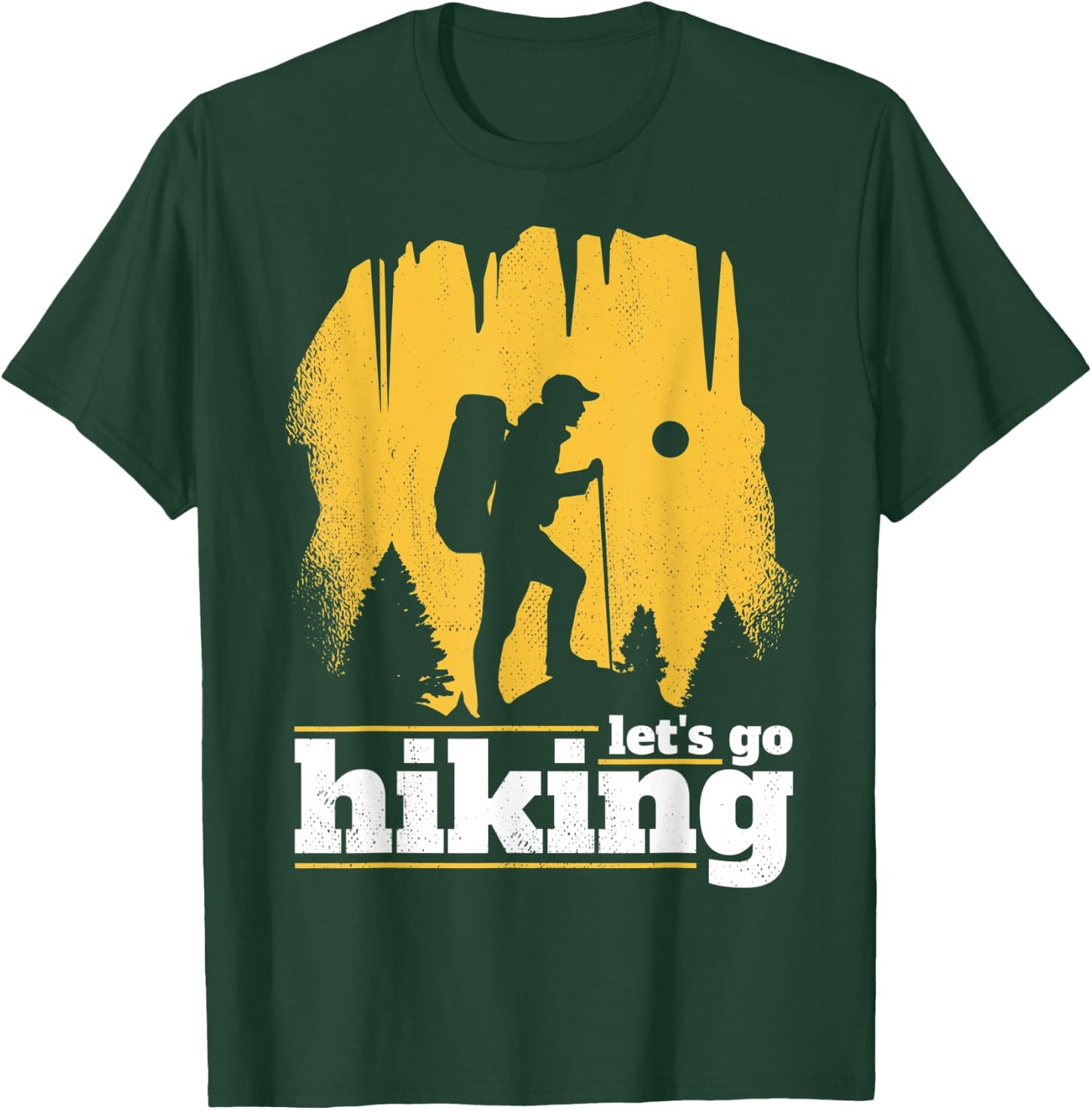 Hiking & Trekking. Let's go hiking. T-Shirt - T-Shirt | Forest