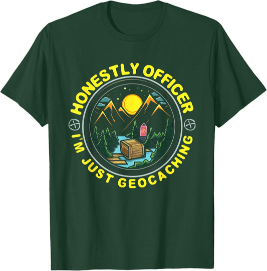Honestly Officer I'm Just Geocaching Map Reading Geocache T-Shirt - T-Shirt | Forest