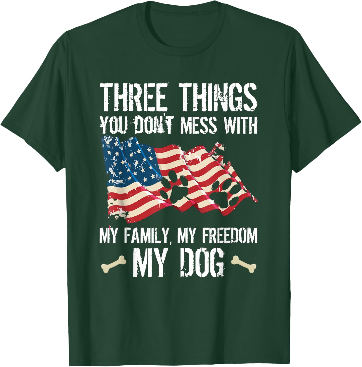 Three Things You Don't Mess With My Family Freedom And Dog Women T-Shirt - T-Shirt | Forest