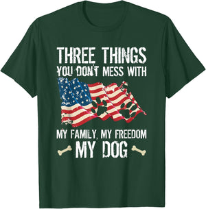 Three Things You Don't Mess With My Family Freedom And Dog Women T-Shirt - T-Shirt | Forest