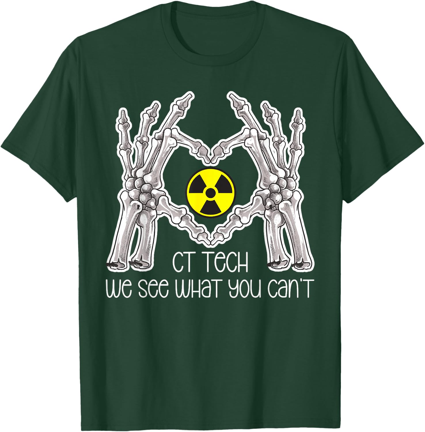 CT Tech Computed Tomography Tech Best CT Technologist T-Shirt - T-Shirt | Forest