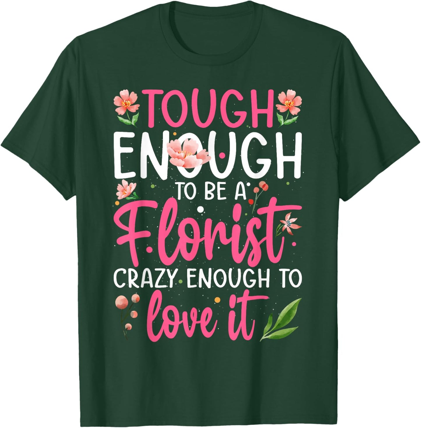 Florist T-Shirt - T-Shirt | Forest